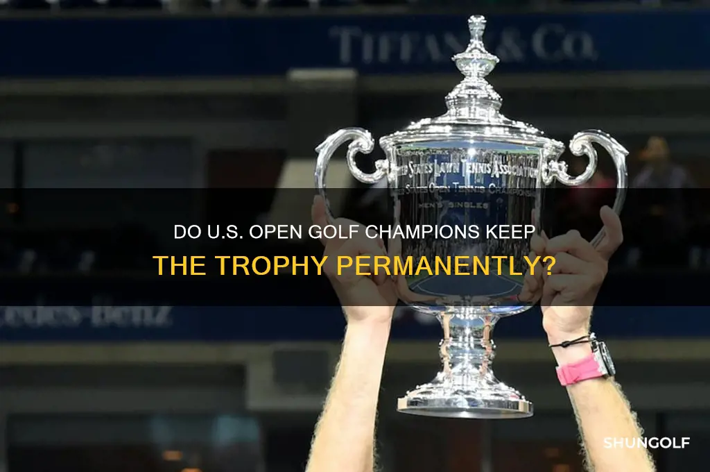 do you get to keep the us open golf trophy