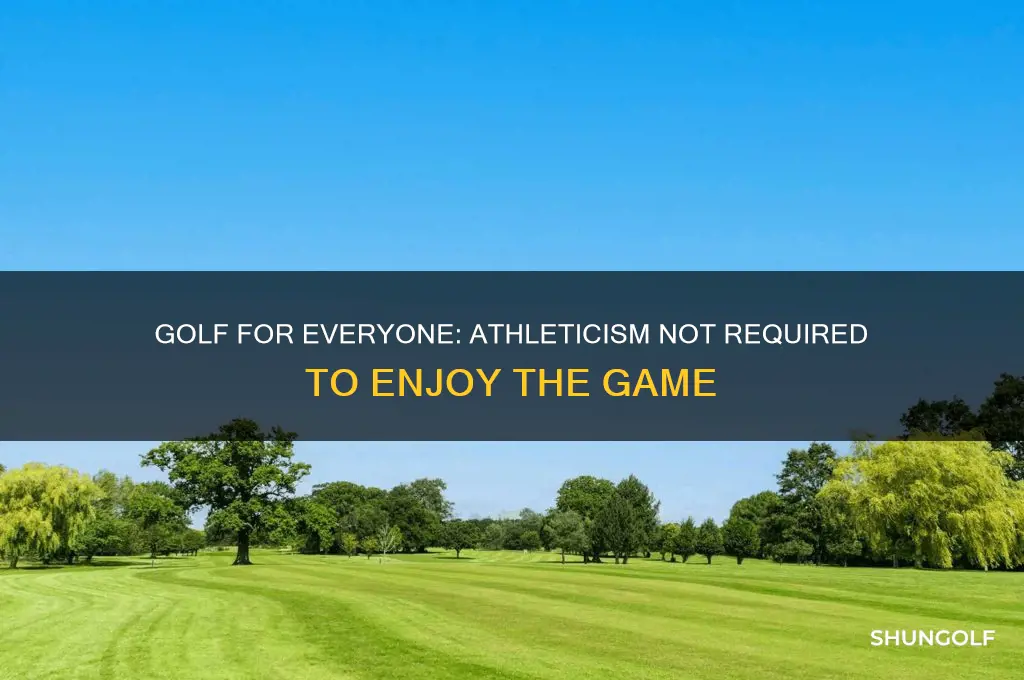 do you have to be athletic to play golf