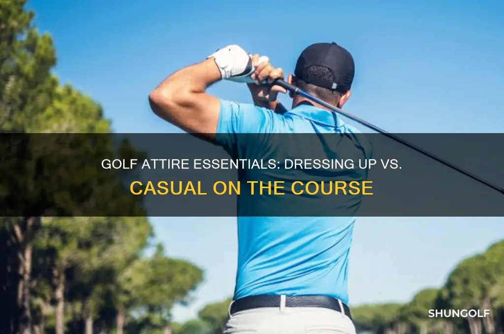 do you have to dress up for golf