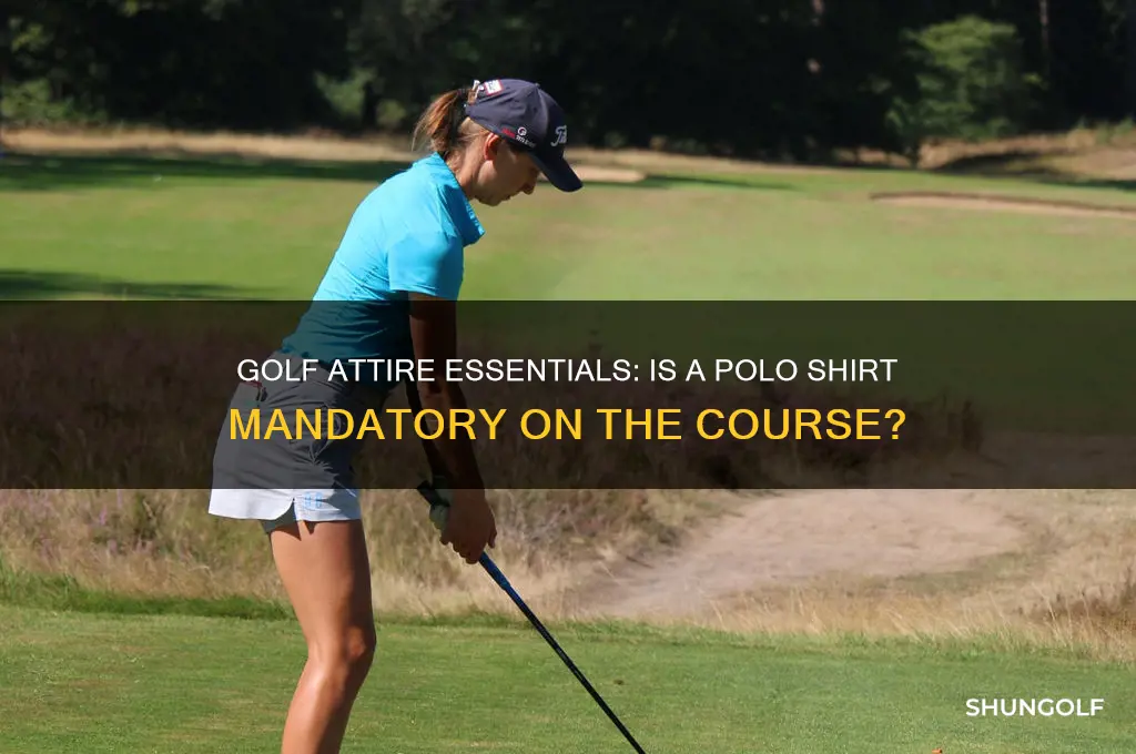 do you have to have a polo when golfing