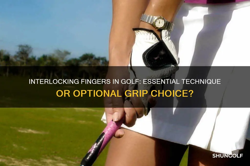 do you have to interlock your fingers in golf