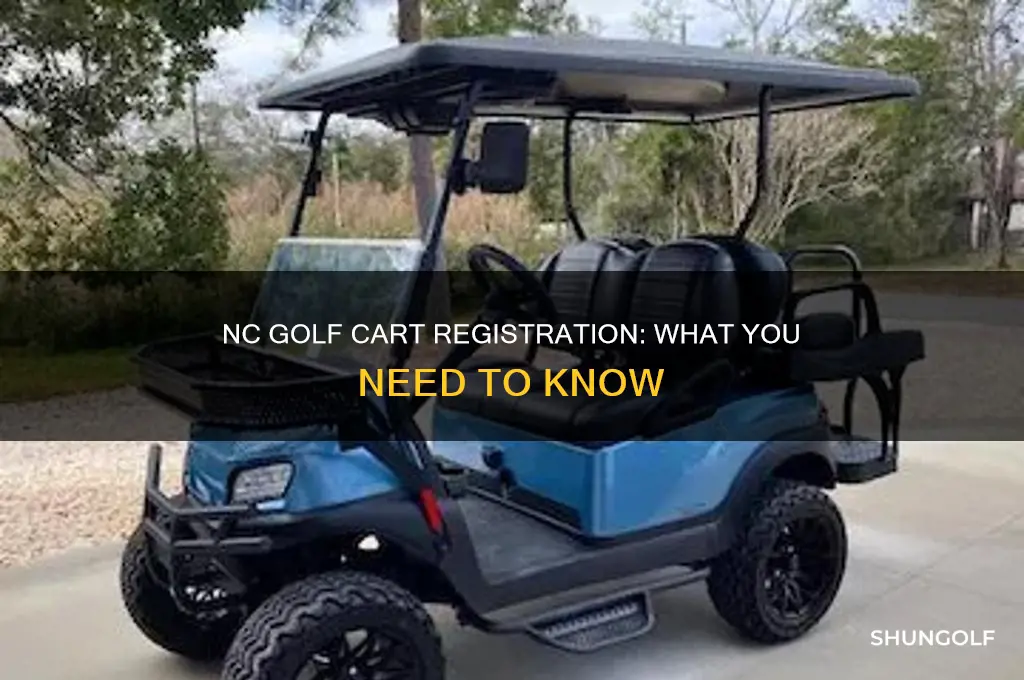 do you have to register a golf cart in nc