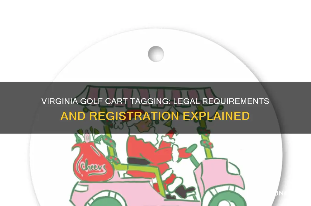 do you have to tag a golf cart in virginia