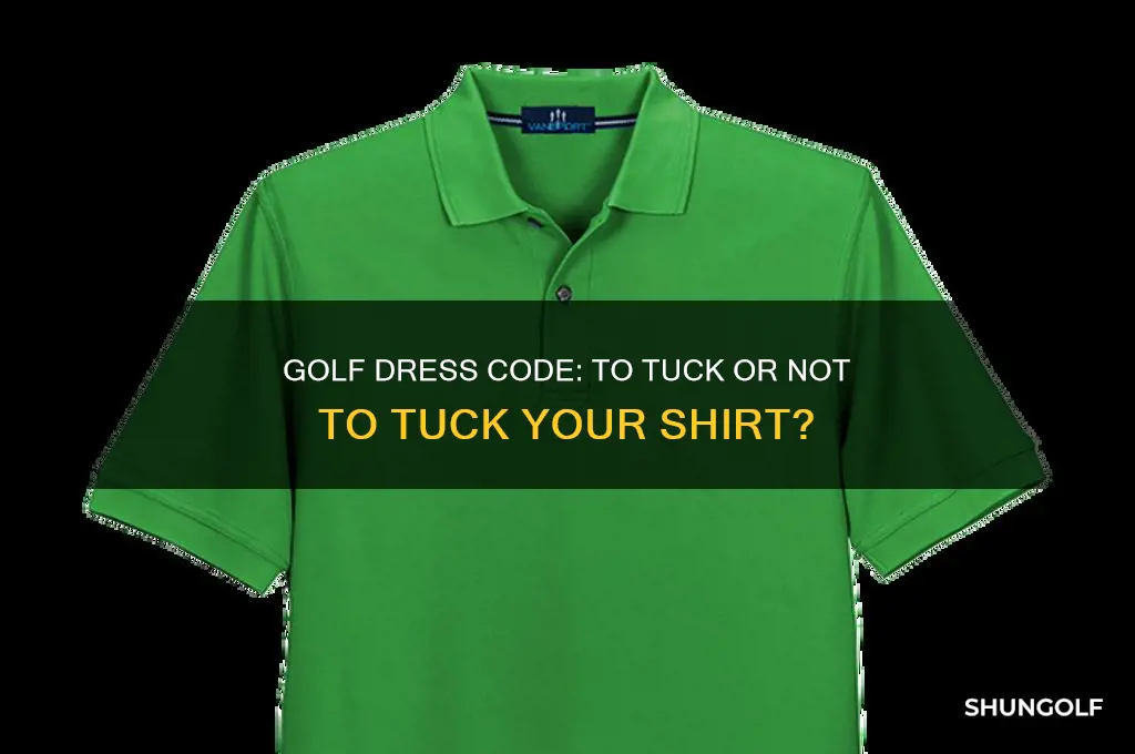 do you have to tuck your shirt in for golf