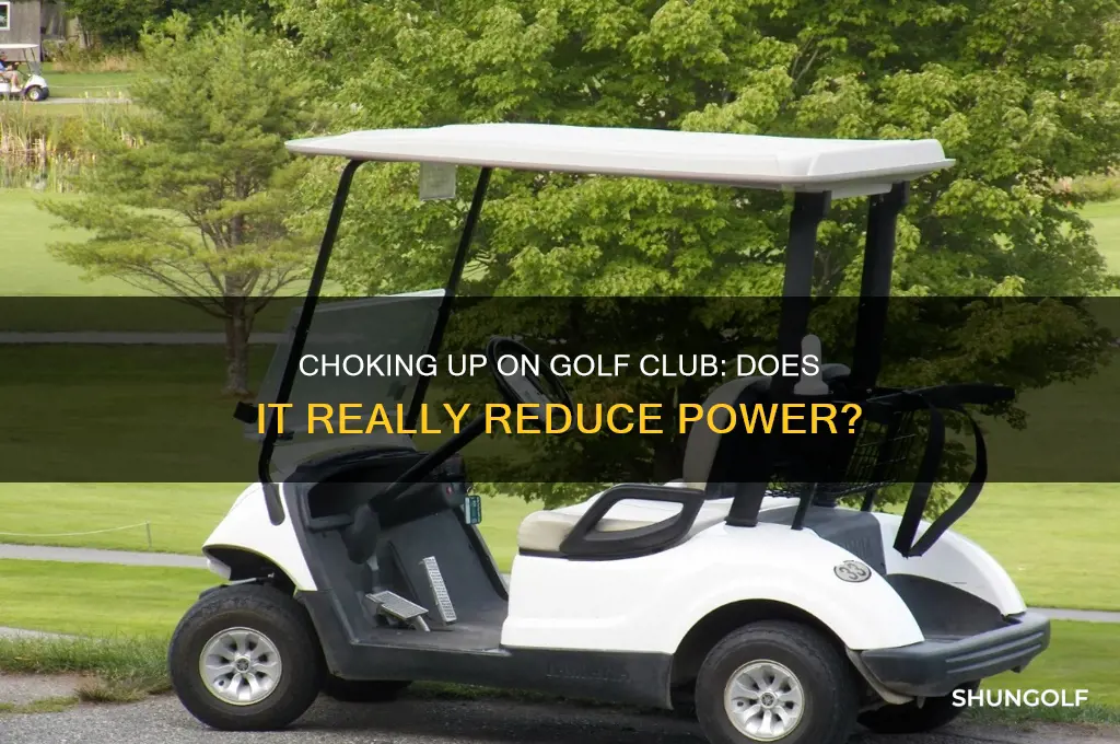 do you lose power when you choke up golf
