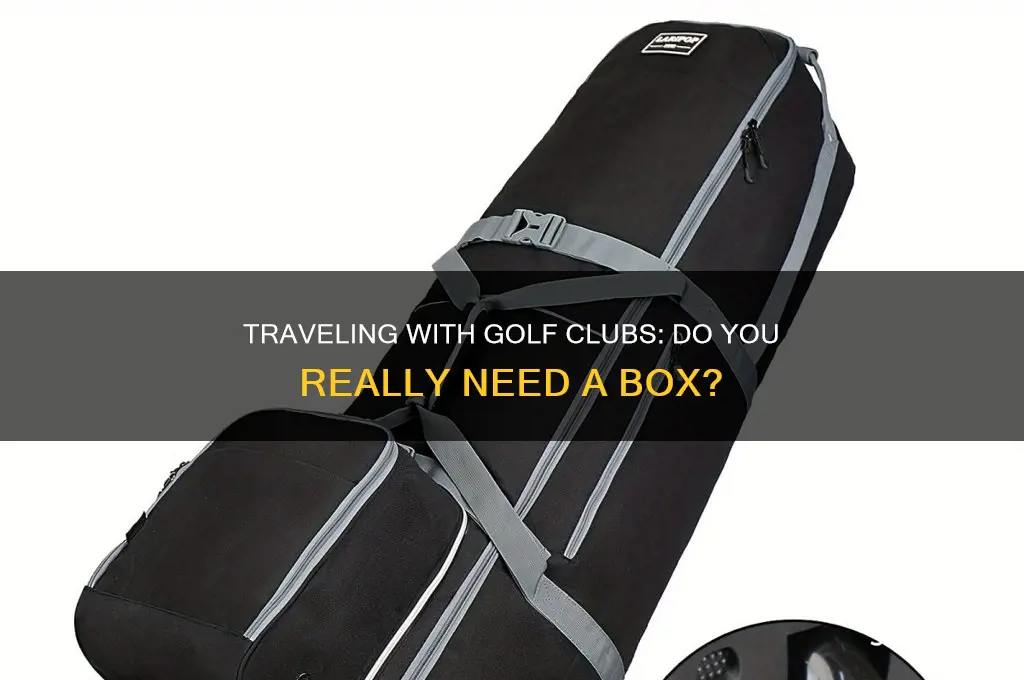 do you need a box to check golf clubs