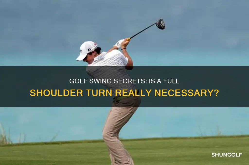 do you need a full shoulder turn in golf