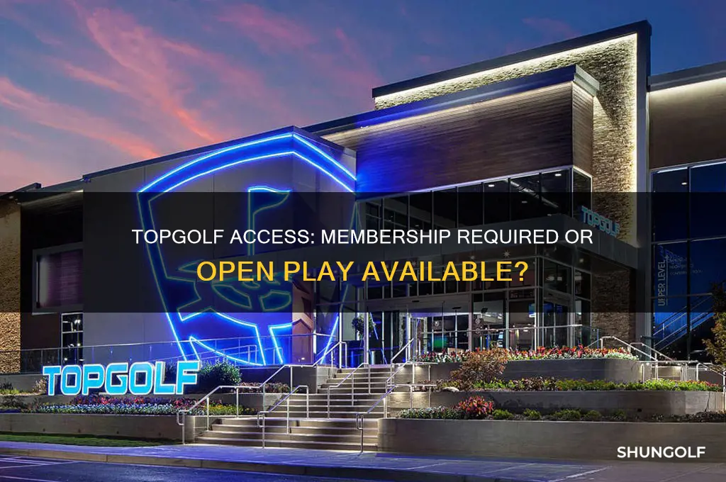 do you need a membership to play at top golf