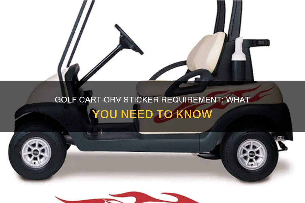 do you need a orv sticker on a golf cart