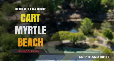 Golf Cart Tags in Myrtle Beach: Are They Required for Riders?