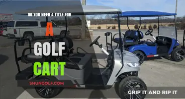 Golf Cart Titles: Essential or Optional? What You Need to Know