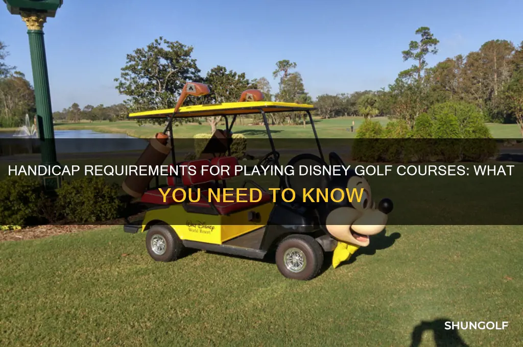 do you need handicap to play disney golf courses