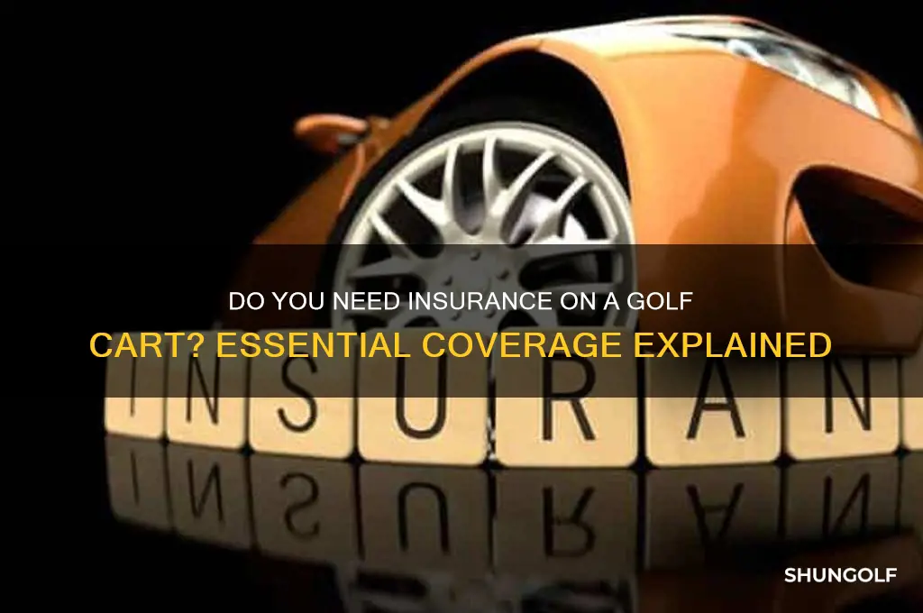 do you need insurance on a golf cart