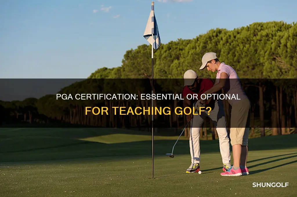 do you need to be a pga to teach golf