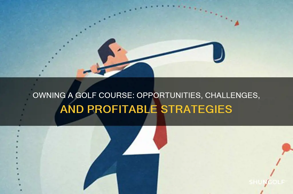 do you own a golf course