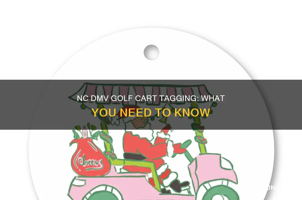 do you tag golf carts at dmv in nc