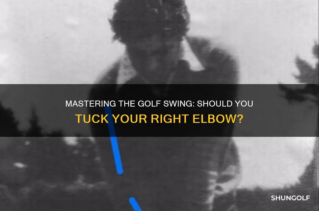 do you tuck in right elbow for golf