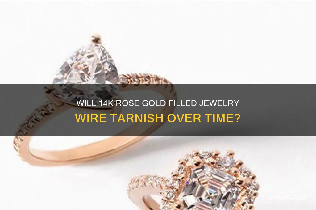 does 14 k rose golf filled jewelry wire tarnish