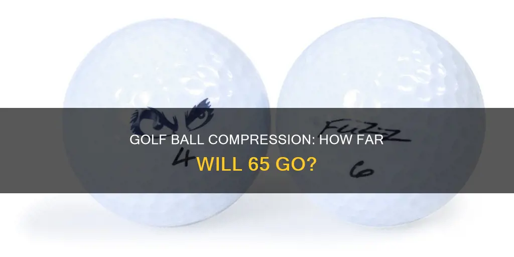 does 65 compression golf go far