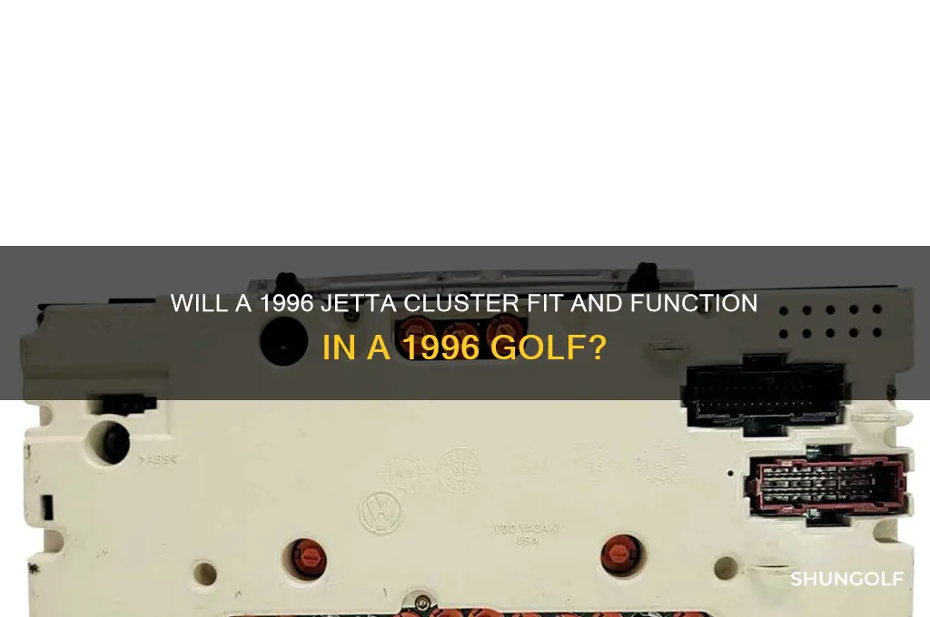 does a 1996 jetta cluster work on a 1996 golf