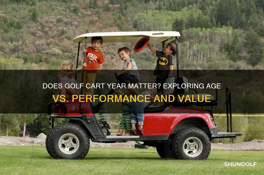 does a golf cart year matter