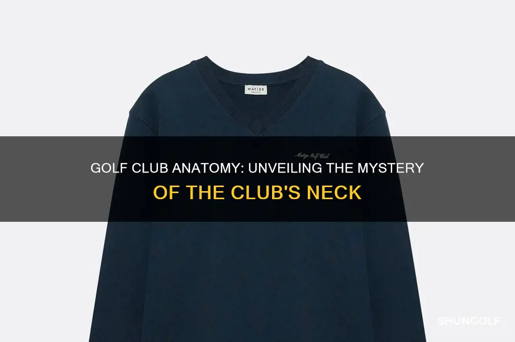 does a golf club have a neck