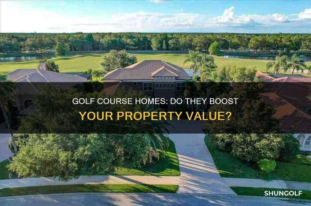 does a golf course add value to your home