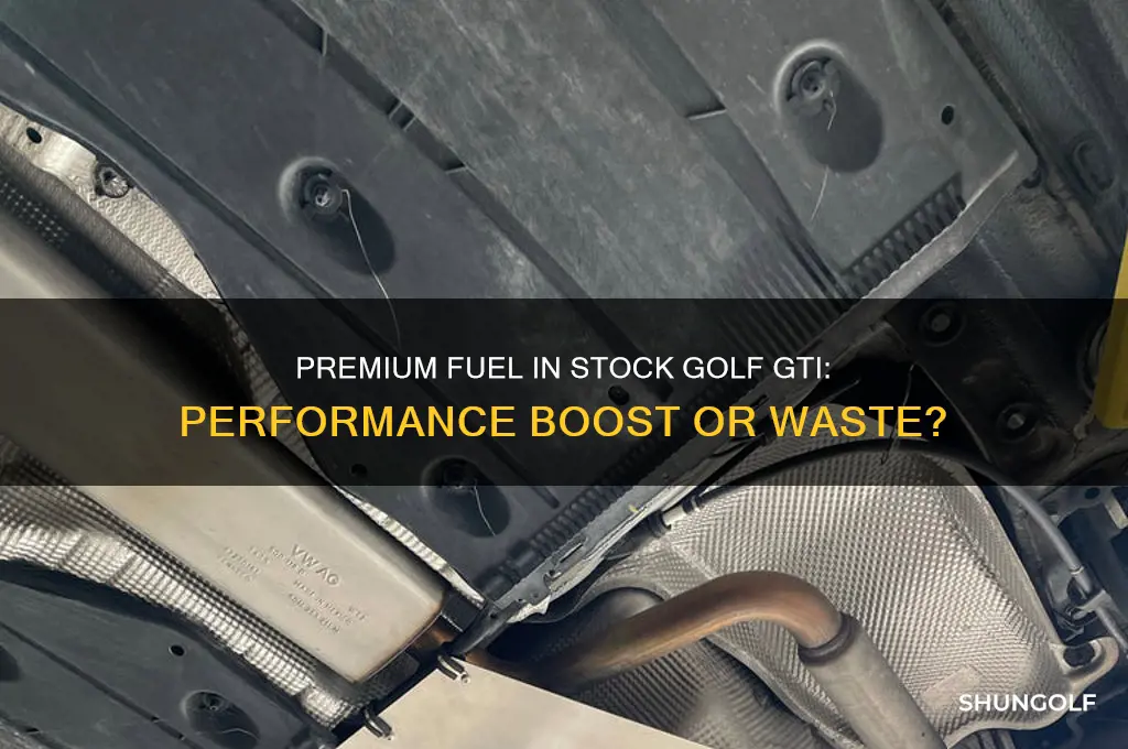 does a stock golf gti benefit from premium