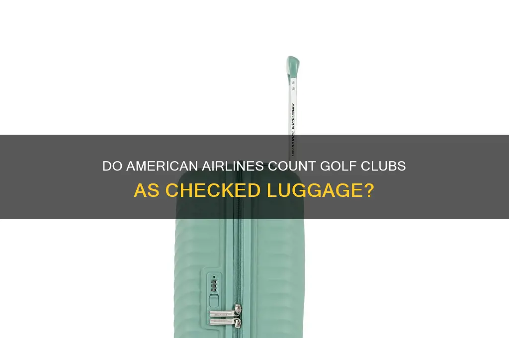 does american airlines really count golf clubs