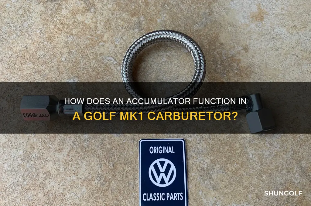 does an accumulator work on a golf mk1 carburetor