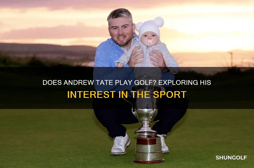 does andrew tate play golf