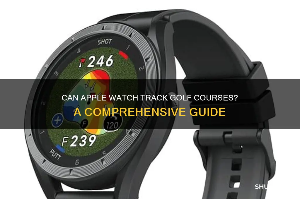 does apple watch track golf courses