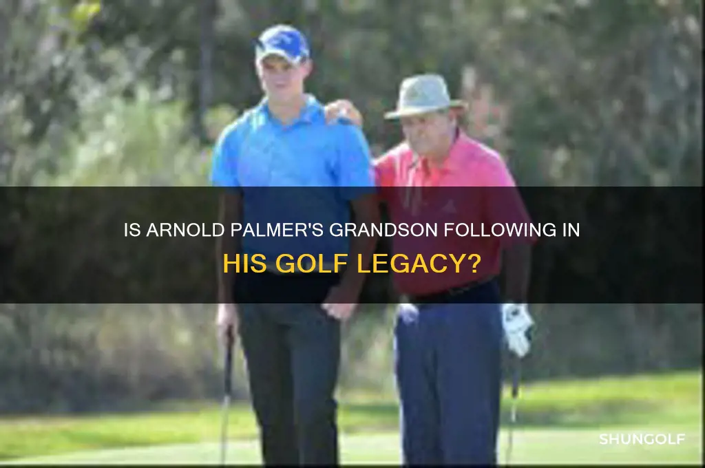 does arnold palmer have a grandson playing golf