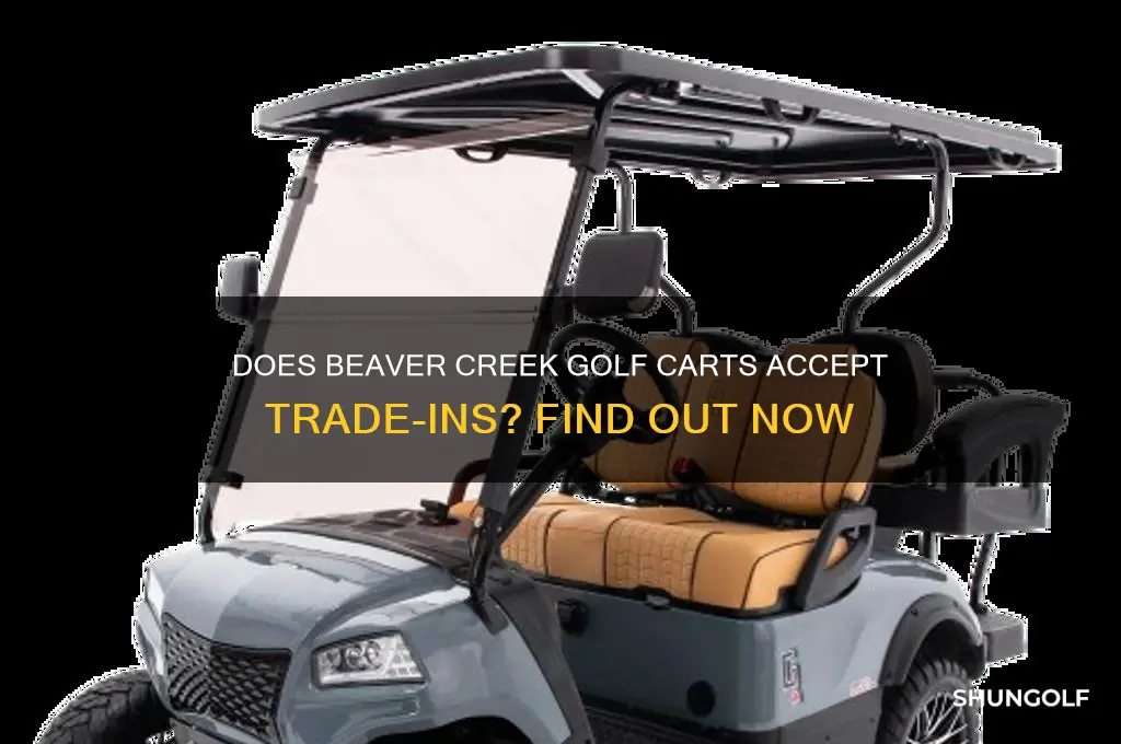 does beaver creek golf carts take trade ins