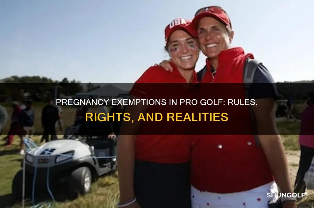 does being pregnant have exemptions in pro golf