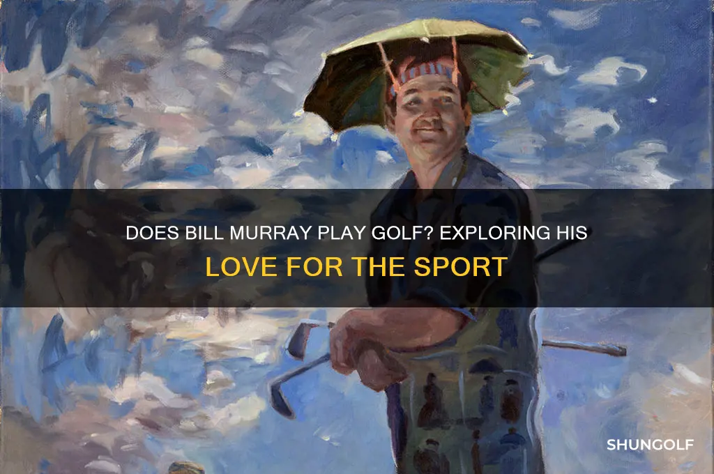 does bill murray play golf