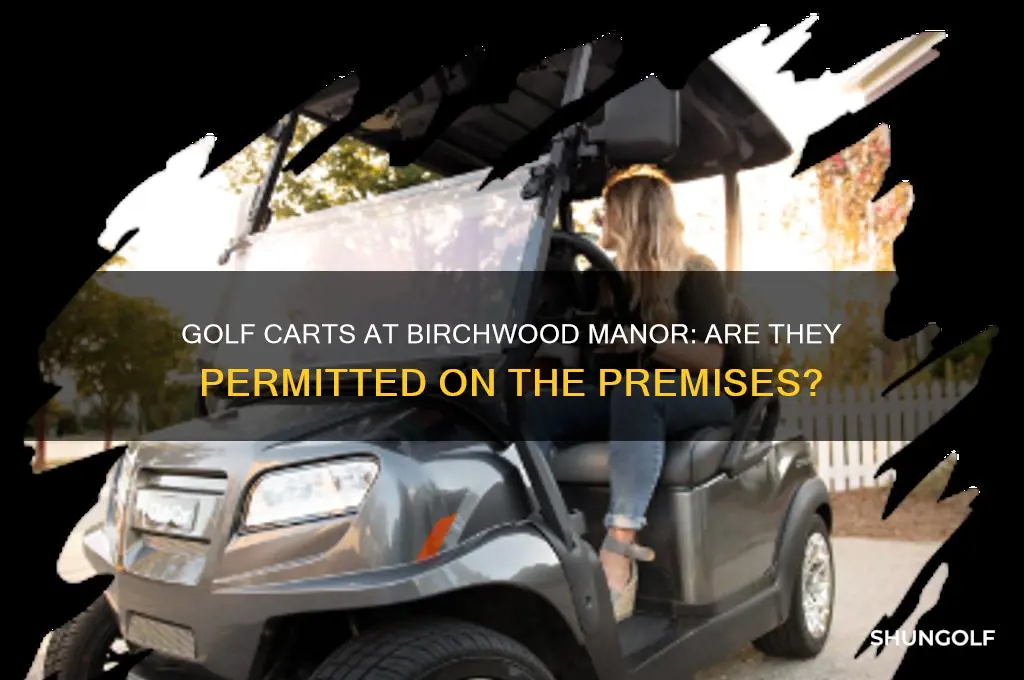 does birchwood manor allow golf carts
