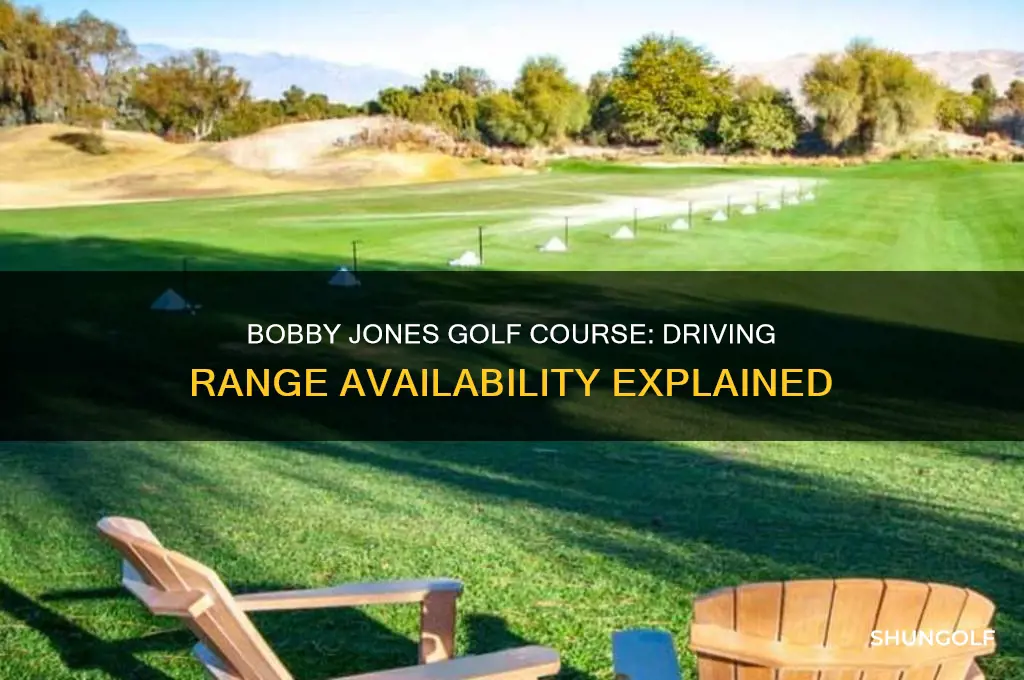 does bobby jones golf course have a driving range