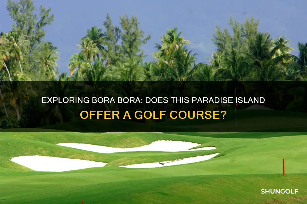 does bora bora have a golf course