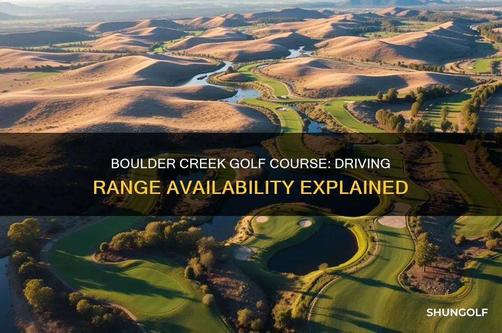 does boulder creek golf course have a driving range