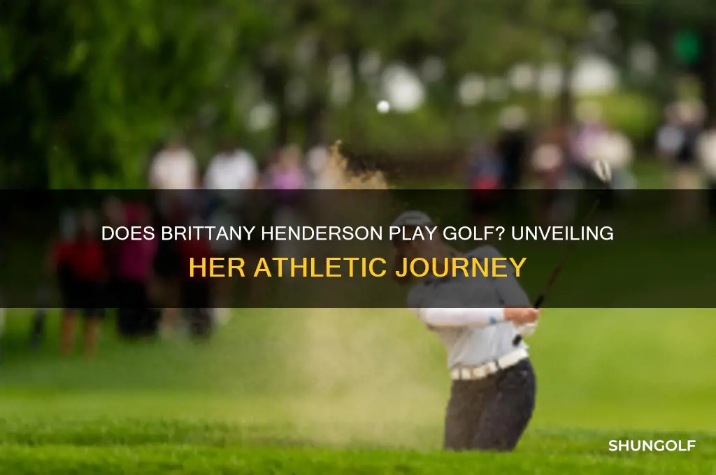 does brittany henderson play golf