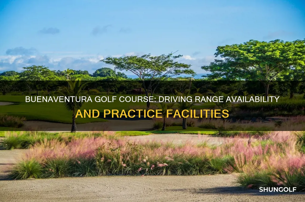 does buenaventura golf course have a driving range