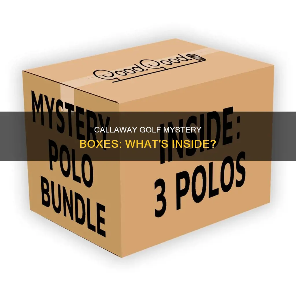 does callaway golf have mystery boxes
