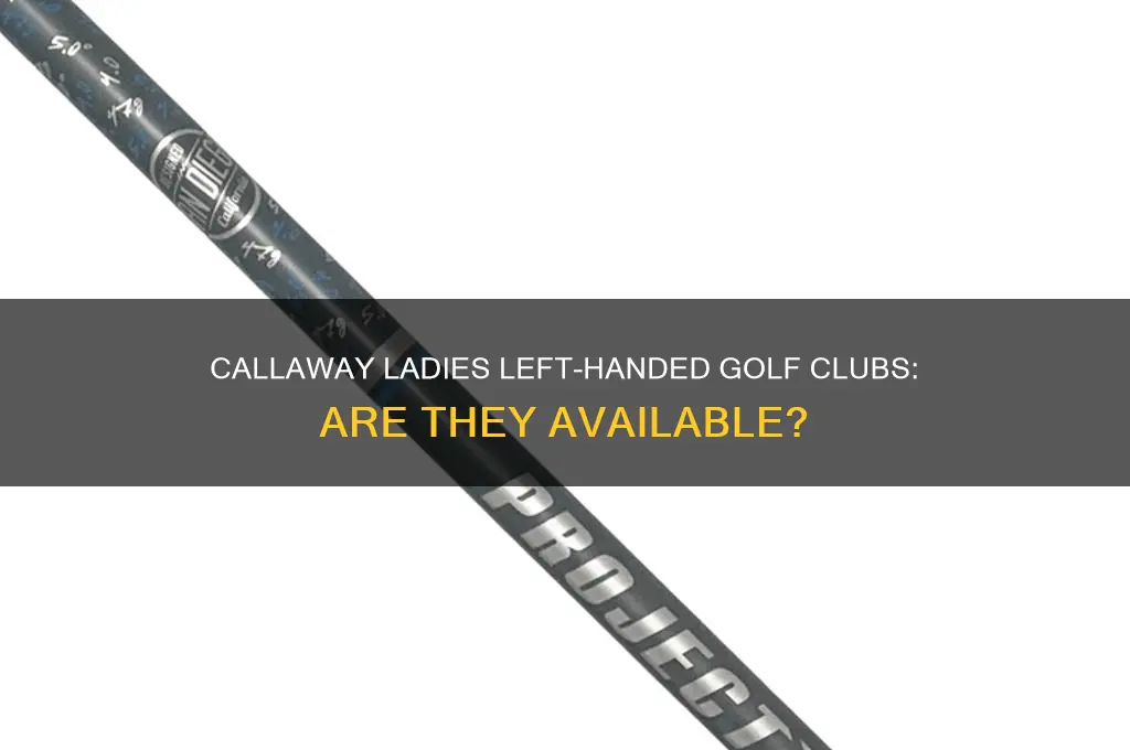 does callaway make ladies left handed golf club set