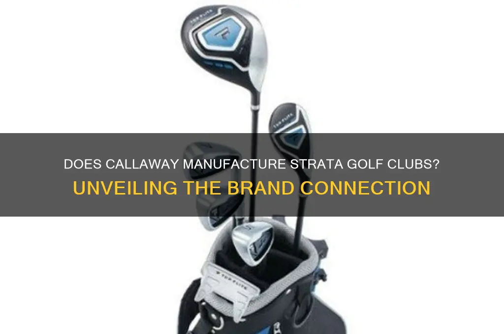 does callaway make strata golf clubs