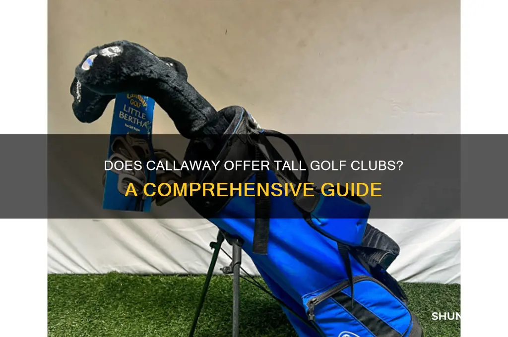 does callaway make tall golf clubs