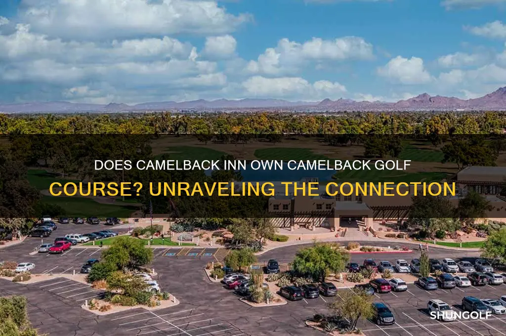 does camelback inn own camelback golf course