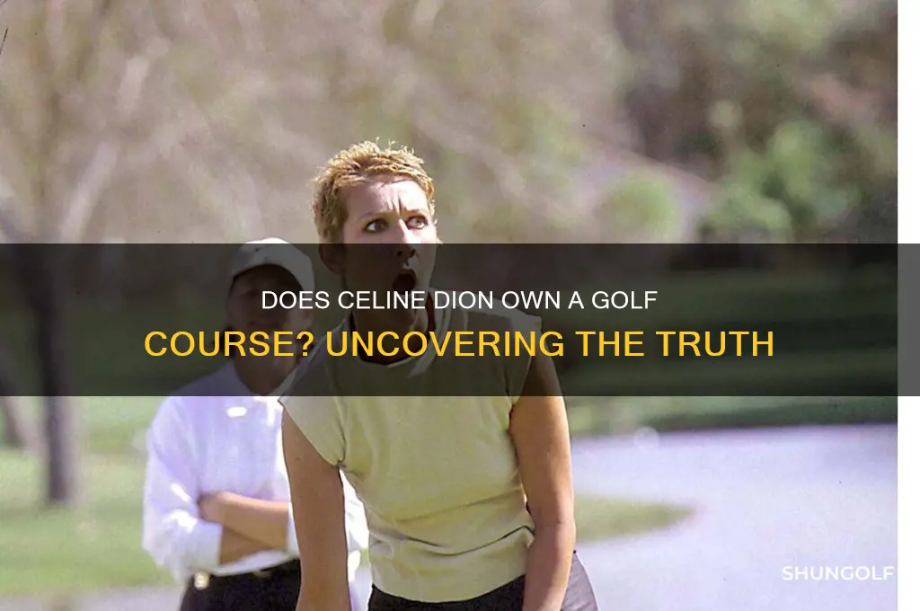 does celine dion own a golf course