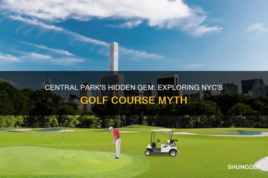 does central park in nyc have a golf course