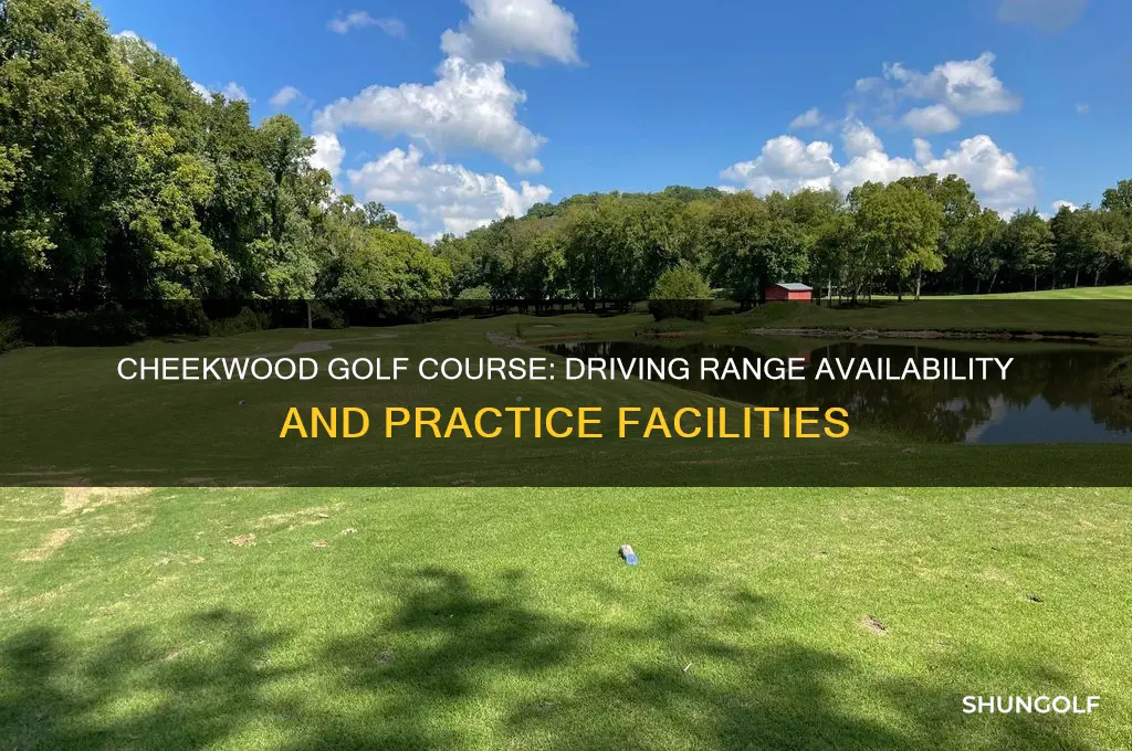 does cheekwood golf course have a driving range